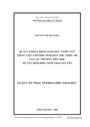 Luận văn quản lí hoạt động giáo dục ngôn ngữ tiếng việt cho học sinh dân tộc thiểu số tại các trường tiểu học huyện định hóa tỉnh thái nguyên