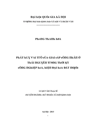 Luận văn phát huy vai trò của giai cấp công nhân ở thái nguyên trong thời kỳ công nghiệp hóa hiện đại hóa đất nước
