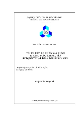 Luận văn thạc sĩ quản lý xây dựng tối ưu tiên độ dự án xây dựng bị ràng buộc tài nguyên sử dụng thuật toán tối ưu bầy kiến
