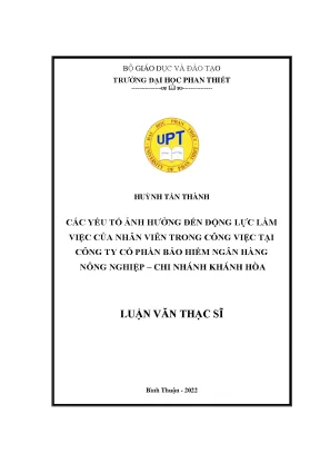 Các yếu tố ảnh hưởng đến động lực làm việc của nhân viên trong công việc tại công ty cổ phần bảo hiểm ngân hàng nông nghiệp chi nhánh khánh hòa