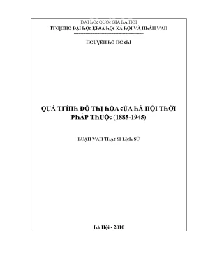 Luận văn quá trình đô thị hóa của hà nội thời pháp thuộc 1885 1945