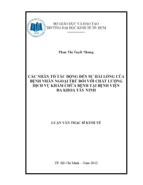 Luận văn các nhân tố tác động đến sự hài lòng của bệnh nhân ngoại trú đối với chất lượng dịch vụ khám chữa bệnh tại bệnh đa khoa tỉnh tây ninh luận văn thạc sĩ