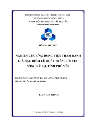 Luận văn thạc sĩ quản lý tài nguyên và môi trường nghiên cứu ứng dụng viễn thám đánh giá đặc điểm lũ quét trên lưu vực sông kỳ lộ tỉnh phú yên