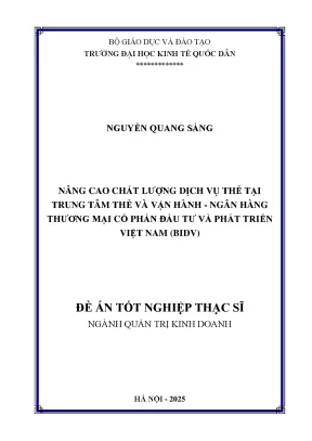Luận văn thạc sĩ quản trị kinh doanh nâng cao chất lượng dịch vụ thẻ tại trung tâm thẻ và vận hành ngân hàng tmcp đầu tư và phát triển việt nam