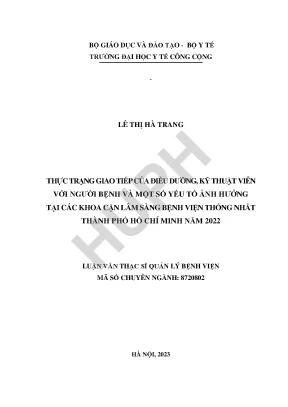 Thực trạng giao tiếp của điều dưỡng kỹ thuật viên với người bệnh và một số yếu tố ảnh hưởng tại các khoa cận lâm sàng bệnh viện thống nhất thành phố hồ chí minh năm 2022
