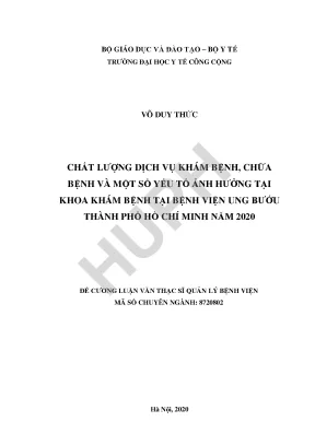 Chất lượng dịch vụ khám chữa bệnh và một số yếu tố ảnh hưởng tại khoa khám bệnh tại bệnh viện ung bướu thành phố hồ chí minh năm 2020