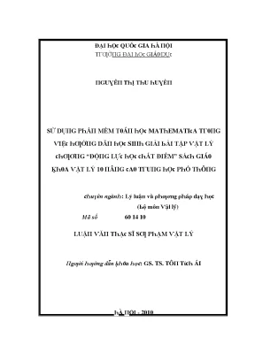 Luận văn sử dụng phần mềm toán học mathematica trong việc hướng dẫn học sinh giải bài tập vật lí chương động lực học chất điểm sách giáo khoa vật lí 10 nâng cao trong học phổ thông