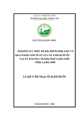 Luận văn nghiên cứu một số đặc điểm sinh học và khả năng sản xuất của gà 6 ngón nuôi tại xã mai pha thành phố lạng sơn tỉnh lạng sơn