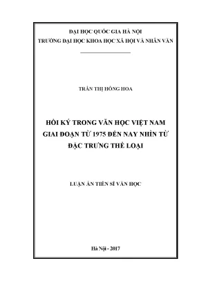 Luận văn hồi ký trong văn học việt nam giai đoạn từ 1975 đến nay nhìn từ đặc trưng thể loại