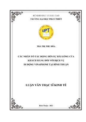 Các nhân tố tác động đến sự hài lòng của khách hàng đối với dịch vụ di động vinaphone tại bình thuận