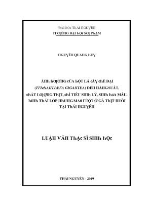 Luận văn ảnh hưởng của bột lá cây chè đại trichanthera gigantea đến năng suất chất lượng thịt chỉ tiêu sinh lý sinh hóa máu hình thái lớp nhung mao ruột ở gà thịt nuôi tại thái nguyên