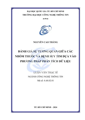 Luận văn thạc sĩ công nghệ thông tin đánh giá sự tương quan giữa các nhóm thuốc và bệnh suy tim dựa vào phương pháp phân tích dữ liệu