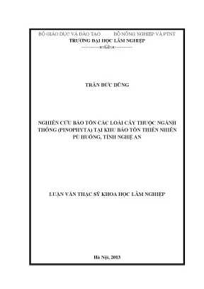 Luận văn nghiên cứu bảo tồn các loài cây thuộc ngành thông pinophyta tại khu bảo tồn thiên nhiên pù huống tỉnh nghệ an