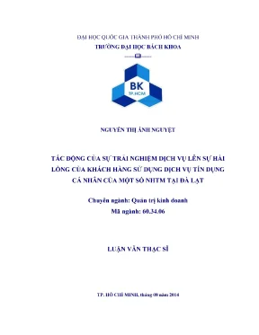 Luận văn thạc sĩ quản trị kinh doanh tác động của sự trải nghiệm dịch vụ lên sự hài lòng của khách hàng sử dụng dịch vụ tín dụng cá nhân của một số nhtm tại đà lạt