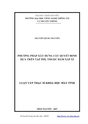Luận văn phương pháp xây dựng cây quyết định dựa trên tập phụ thuộc hàm xấp xỉ