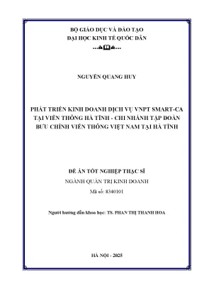Luận văn thạc sĩ quản trị kinh doanh phát triển kinh doanh dịch vụ vnpt smart ca tại viễn thông hà tĩnh chi nhánh tập đoàn bưu chính viễn thông việt nam tại hà tĩnh