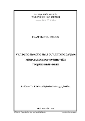 Luận văn vận dụng phương pháp dự án trong dạy học môn giáo dục học cho sinh viên trường đại học sư phạm đại học thái nguyên