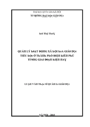 Luận văn quản lý hoạt động xã hội hóa giáo dục tiểu học ở thành phố điện biên phủ trong giai đoạn hiện nay