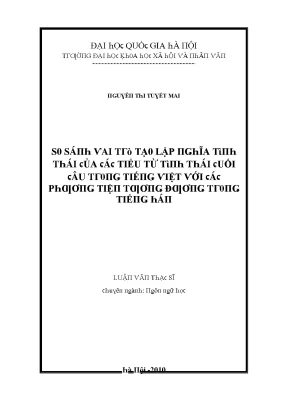 Luận văn so sánh vai trò tạo lập nghĩa tình thái của các tiểu từ tình thái cuối câu trong tiếng việt với các phương tiện tương đương trong tiếng hán