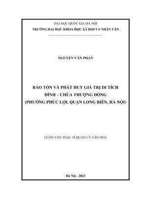 Luận văn thạc sĩ quản lý văn hóa bảo tồn và phát huy giá trị di tích đình chùa thượng đồng phường phúc lợi quận long biên hà nội