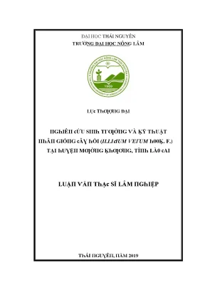 Luận văn nghiên cứu sinh trưởng và kỹ thuật nhân giống cây hồi illicium verum hook f tại huyện mường khương tỉnh lào cai