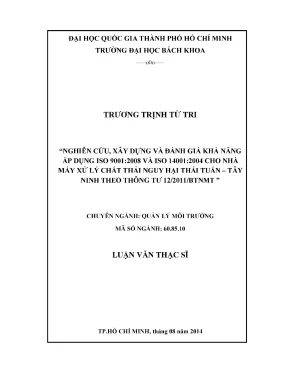 Luận văn thạc sĩ quản lý môi trường nghiên cứu xây dựng và đánh giá khả năng áp dụng tcvn iso 90012008 và tcvn iso 140012005 cho nhà máy xử lý chất thải nguy hại thái tuấn tây ninh theo thông tư 12