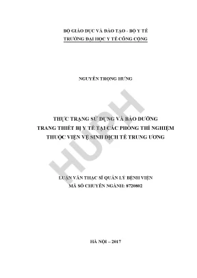 Thực trạng sử dụng và bảo dưỡng trang thiết bị y tế tại các phòng thí nghiệm thuộc bệnh viện vệ sinh dịch tễ trưng ương