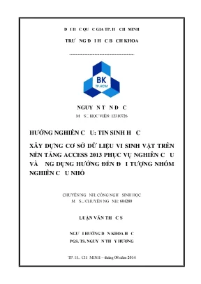 Luận văn thạc sĩ công nghệ sinh học xây dựng cơ sở dữ liệu vi sinh vật trên nền tảng access 2013 phục vụ nghiên cứu và ứng dụng hướng đến đối tượng nhóm nghiên cứu nhỏ