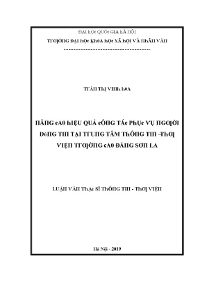 Luận văn nâng cao hiệu quả công tác phục vụ người dùng tin tại trung tâm thông tin thư viện trường cao đẳng sơn la