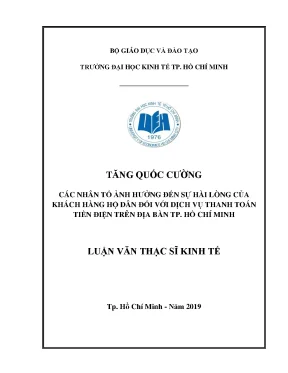 Luận văn các nhân tố ảnh hưởng đến sự hài lòng của khách hàng hộ dân đối với dịch vụ thanh toán tiền điện trên địa bàn tp hồ chí minh