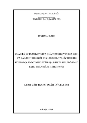 Luận văn quản lý sự phối hợp giữa nhà trường với gia đình và xã hội trong giáo dục học sinh tại các trường thpt trên địa bàn thành phố phan rang tháp chàm tỉnh ninh thuận