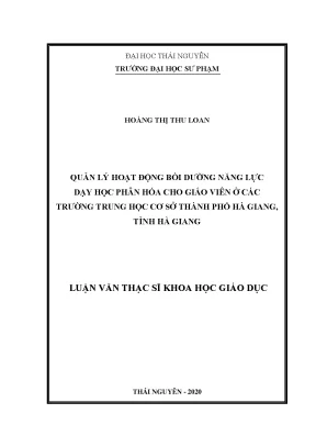Luận văn quản lý hoạt động bồi dưỡng năng lực dạy học phân hóa cho giáo viên ở các trường trung học cơ sở thành phố hà giang tỉnh hà giang