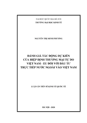 Luận án tiến sĩ đánh giá tác động dự kiến của hiệp định thương mại tự do việt nam eu đối với đầu tư trực tiếp nước ngoài vào việt nam