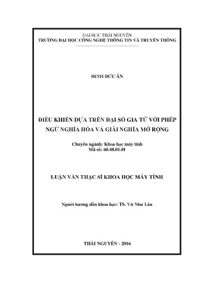 Luận văn điều khiển dựa trên đại số gia tử với phép ngữ nghĩa hóa và giải nghĩa mở rộng