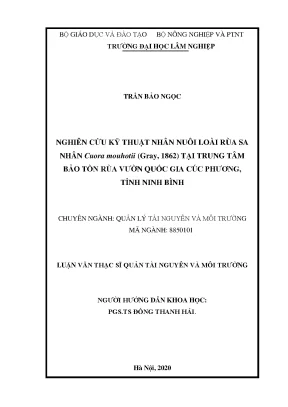 Luận văn nghiên cứu kỹ thuật nhân nuôi loài rùa sa nhân cuora mouhotii gray 1862 tại trung tâm bảo tồn rùa vườn quốc gia cúc phương tỉnh ninh bình