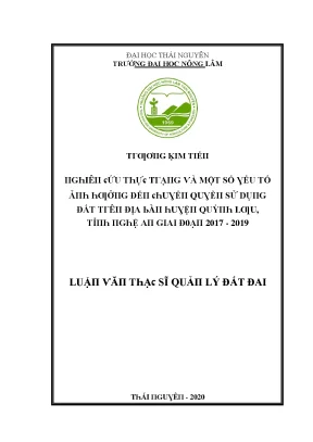Luận văn nghiên cứu thực trạng và một số yếu tố ảnh hưởng đến chuyển quyền sử dụng đất trên địa bàn huyện quỳnh lưu tỉnh nghệ an giai đoạn 2017 2019