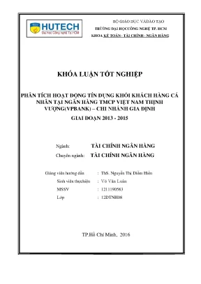 Luận văn phân tích hoạt động tín dụng khối khách hàng cá nhân tại ngân hàng tmcp việt nam thịnh vượng vpbank chi nhánh gia định giai đoạn 2013 2015