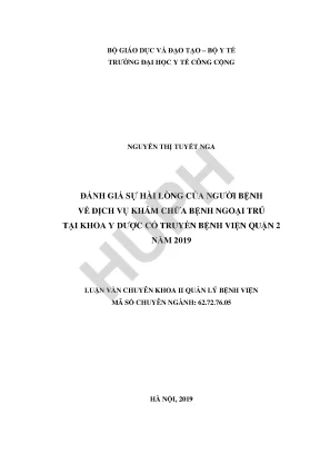 Đánh giá sự hài lòng của người bệnh viện dịch vụ khám chữa bệnh ngoại trú tại khoa y dược cổ truyền bệnh viện quận 2 năm 2019