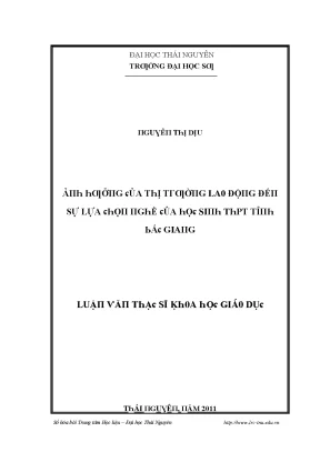 Luận văn ảnh hưởng của thị trường lao động đến sự lựa chọn nghề của học sinh thpt tỉnh bắc giang