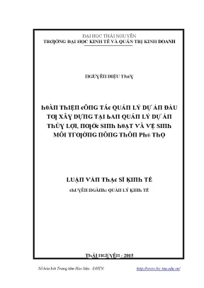 Luận văn hoàn thiện công tác quản lý dự án đầu tư xây dựng tại ban quản lý dự án thủy lợi nước sinh hoạt và vệ sinh môi trường nông thôn phú thọ