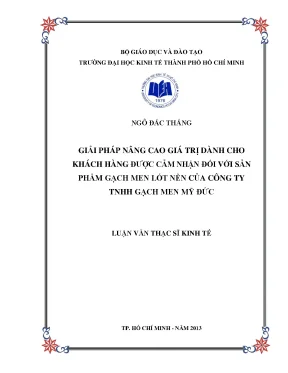 Luận văn giải pháp nâng cao giá trị dành cho khách hàng được cảm nhận đối với sản phẩm gạch men lót nền của công ty tnhh gạch men mỹ đức luận văn thạc sĩ