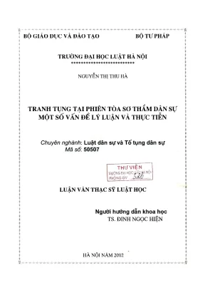 Luận văn thạc sĩ luật học tranh tụng tại phiên toà sơ thẩm dân sự một số vấn đề lý luận và thực tiễn