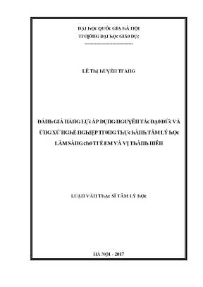 Luận văn đánh giá năng lực áp dụng nguyên tắc đạo đức và ứng xử nghề nghiệp trong thực hành tâm lý học lâm sàng cho trẻ em và vị thành niên