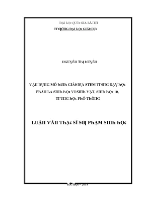 Luận văn vận dụng mô hình giáo dục stem trong dạy học phần ba sinh học vi sinh vật sinh học 10 trung học phổ thông