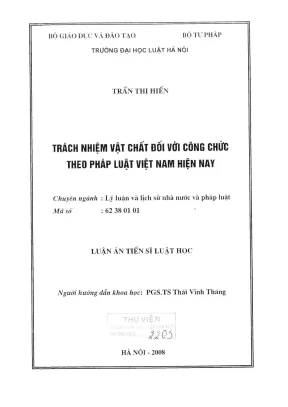 Luận án tiến sĩ luật học trách nhiệm vật chất đối với công chức theo pháp luật việt nam hiện nay