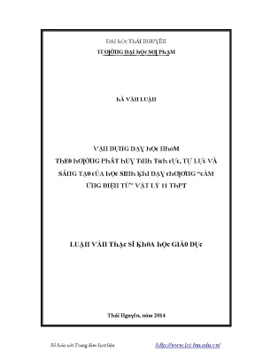 Luận văn vận dụng dạy học nhóm theo hướng phát huy tính tích cực tự lực và sáng tạo của học sinh khi dạy chương cảm ứng điện từ vật lí 11 thpt