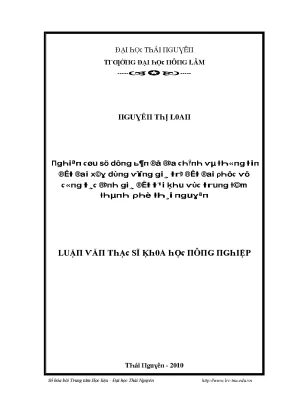 Luận văn nghiên cứu sử dụng bản đồ địa chính và thông tin đất đai xây dựng vùng giá trị đất đai phục vụ công tác định giá đất tại khu vực trung tâm thành ph