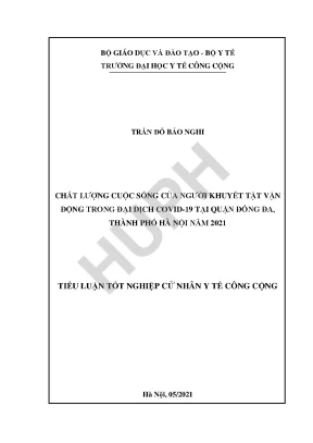 Chất lượng cuộc sống của người khuyết tật vận động trong đại dịch covid 19 tại quận đống đa thành phố hà nội năm 2021