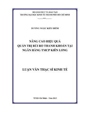 Luận văn nâng cao hiệu quả quản trị rủi ro thanh khoản tại ngân hàng tmcp kiên long luận văn thạc sĩ