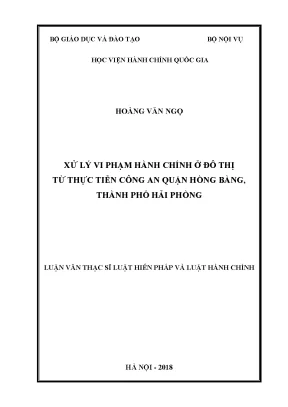 Luận văn xử lý vi phạm hành chính ở đô thị từ thực tiễn công an quận hồng bàng thành phố hải phòng